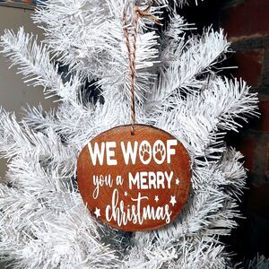 HAND CRAFTED WOOD MERRY CHRISTMAS ORNAMENT/WE WOOF YOU A MERRY CHRISTMAS DECOR
